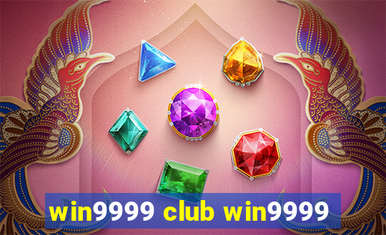 win9999 club win9999